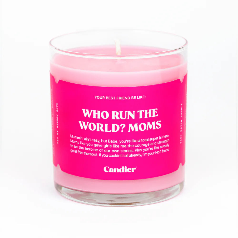 Who Run The World? Moms | Candier Candle