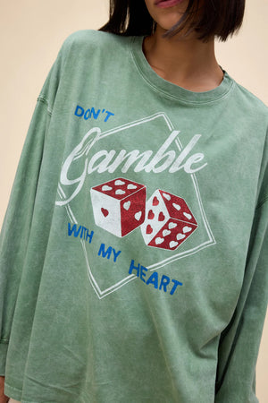 Don't Gamble With My Heart OS Long Sleeve | Daydreamer LA